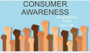 The Best Class 10 Consumer Awareness Projects [Free Pdf] - iconsumer.in